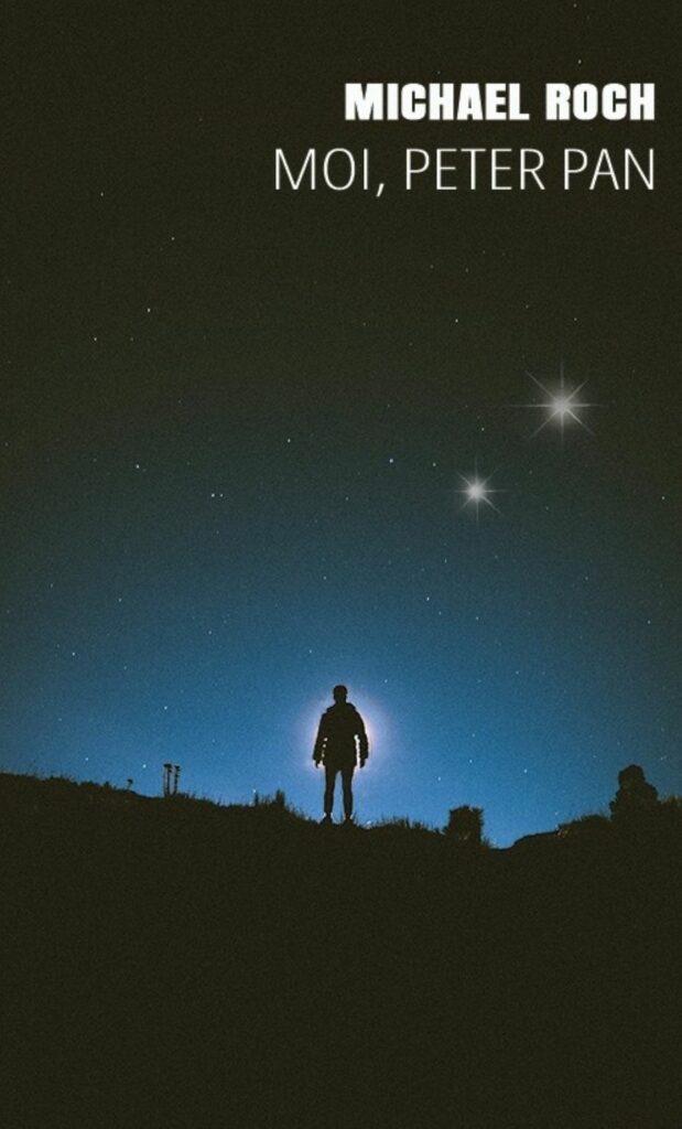 Moi, Peter pan – Michael Roch