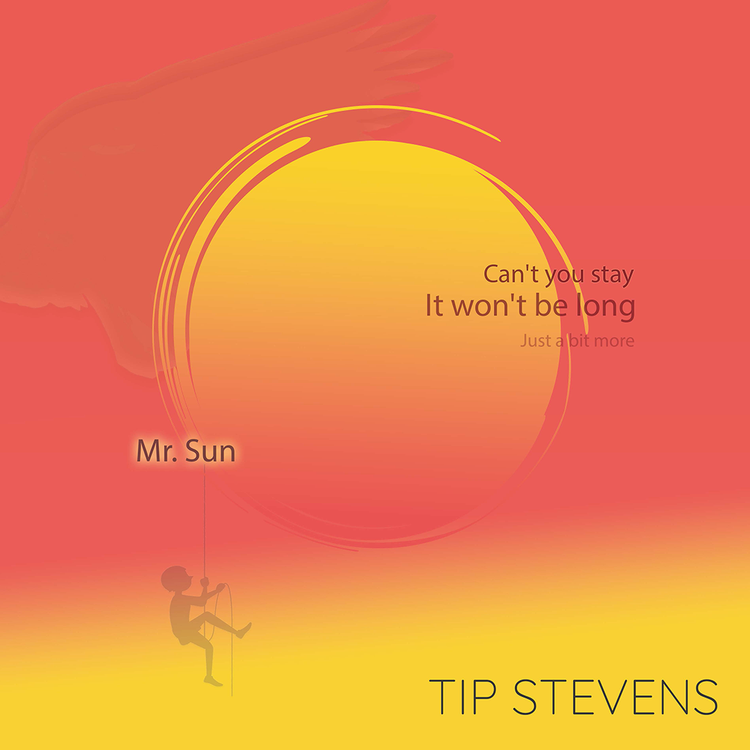 Mr. Sun. Tip Stevens